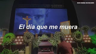 Vicente Fernández - El Adiós A La Vida (Letra / Lyrics)