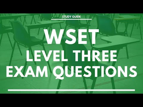 WSET Level Three Exam Questions - Award in Wine - Wine and Spirit Education Trust Exam