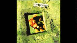 Outhouse - Welcome