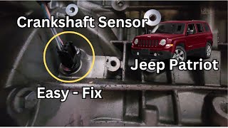 How to Replace/Change a Crankshaft Position Sensor on a Jeep Patriot code PO335 (DIY Guide)