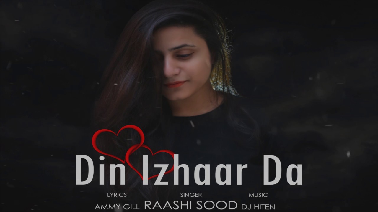 Din Izhaar Da Lyrics  | Punjabi | Raashi Sood | Dj Hiten