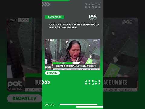 Familia busca a joven desaparecida hace 24 días en Beni