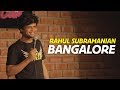 Bangalore | Stand up Comedy by Rahul Subramanian DEFAULT Thumbnail