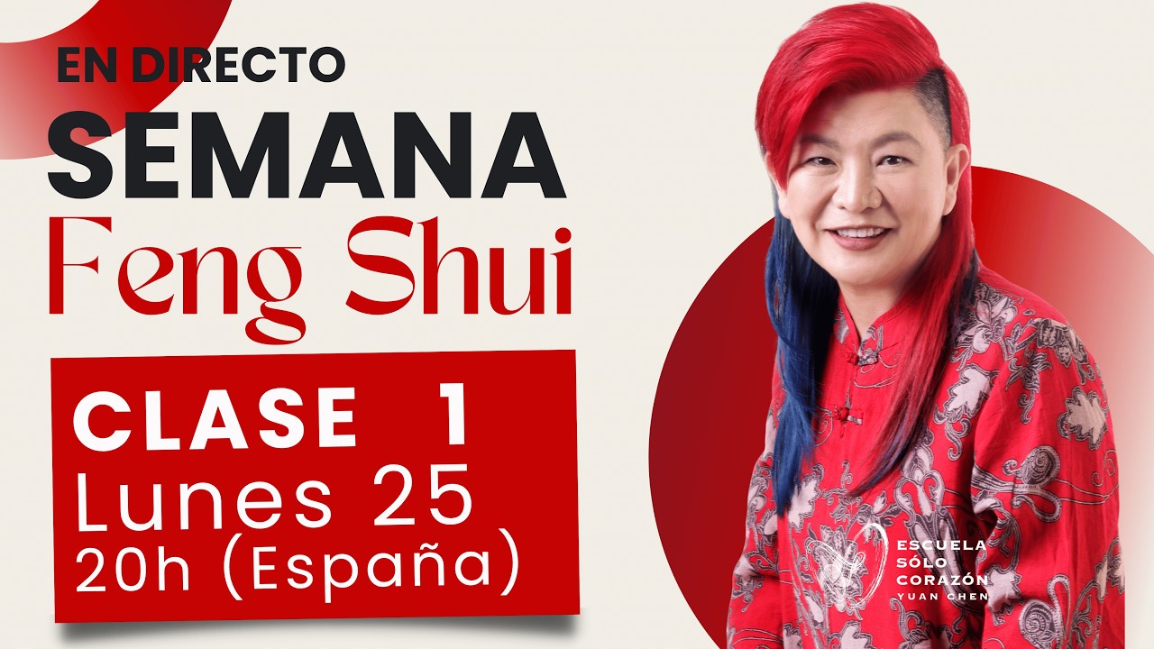 SEMANA FENG SHUI CLASE 1| Edición 26| Aprende Feng Shui en Directo con Yuan Chen