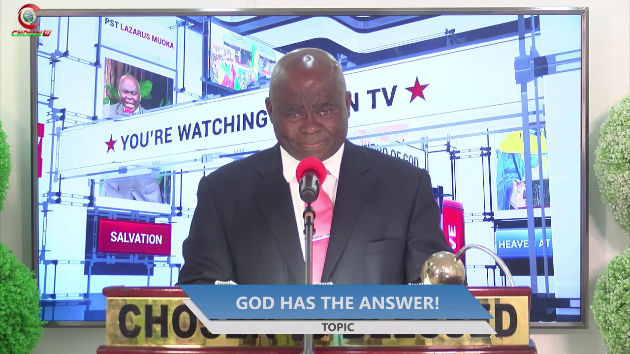 GOD HAS THE ANSWER - Pst Lazarus Muoka.