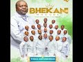Bhekani King Mncube Nezithunywa ZikaMoya Lalelani Izwi Lakhe 2025 Thixo Ngiyabheka