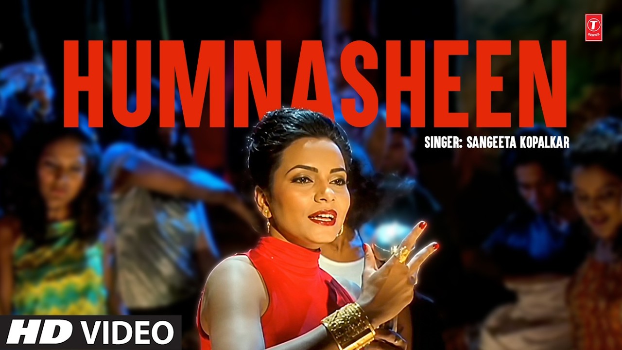 Humnasheen (Video Song): Sangeeta Kopalkar | Romantic Pop Song