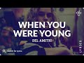 Del Amitri - When You Were Young (Lyrics for Desktop)
