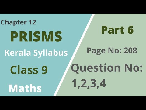 Class 9 | Maths | Chapter 12 | Prisms | Page No:208;Question No:1,2,3,4| Kerala Syllabus| Part 6
