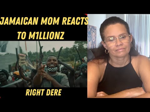 JAMAICAN MOM REACTS TO M1llionz - Right Dere (Official Video)