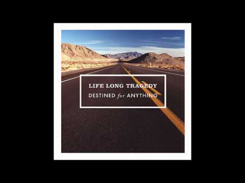 Life Long Tragedy - Make or Break