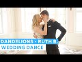 Ruth B. - Dandelions (Slowed + Reverb) ❤️ Romantic First Dance Choreography | Wedding Dance ONLINE