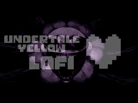 Undertale Yellow Lofi - Ḁ̵̉F̵̗̆T̷͔̚Ë̵́ͅR̴͎͂L̵̦̊I̸̫̓F̶̞̔E̷̻̋