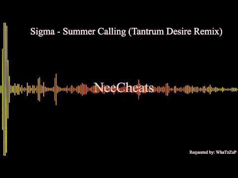 Sigma - Summer Calling (Tantrum Desire Remix)
