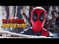 Bye Bye Bye Video Song From Deadpool And Wolverine HD Fanmade Deadpool Wolverine