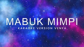 Download lagu KARAOKE & LIRIK | MABUK MIMPI | Venya mp3