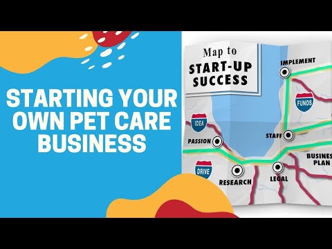 Starting Your Own Pet Care Business
