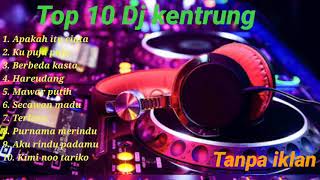 Download lagu DJ KENTRUNG FULL BASS | TANPA IKLAN 2020 mp3