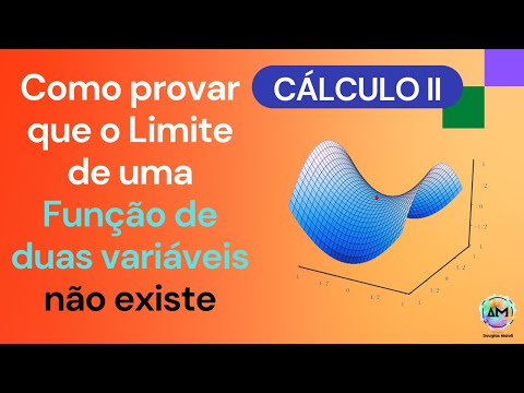 Aula 07 Cálculo II - Como provar que um Limite não existe - Funções de duas variáveis