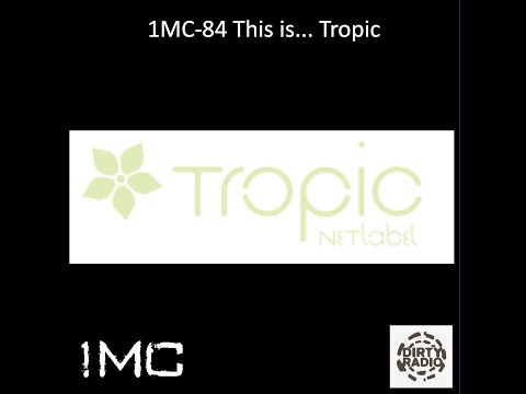 1MC – No.84 – This is... Tropic