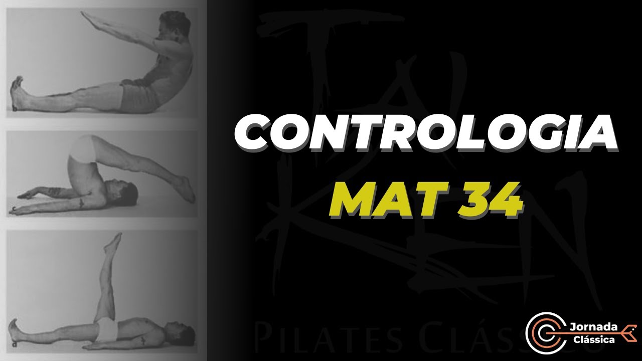 Exercícios originais do Pilates solo: os 34 exercícios da contrologia!