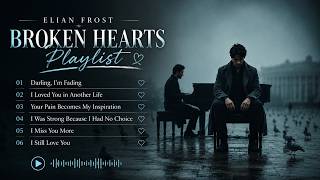 Download lagu Elian Frost – Playlist Songs for Broken Hearts | Emotional Piano Ballads to Heal Your Soul mp3 Download lagu Elian Frost – Playlist Songs for Broken Hearts | Emotional Piano Ballads to Heal Your Soul mp3