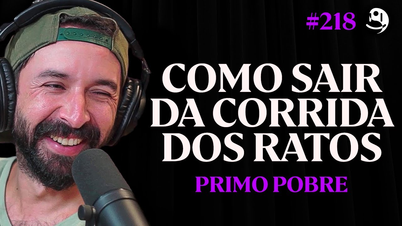 Eduardo Feldberg (Primo Pobre): Como Deixar de Ser Pobre | Lutz Podcast #218