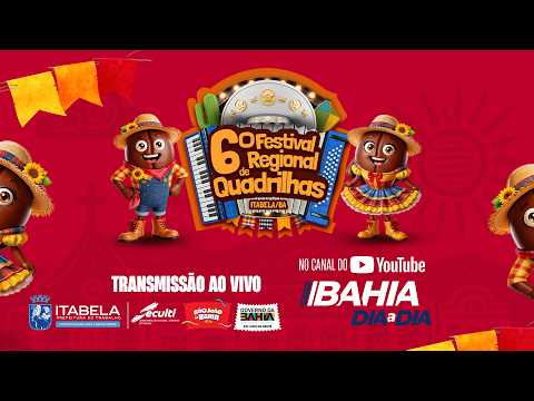 6º FESTIVAL REGIONAL DE QUADRILHAS JUNINAS DE ITABELA