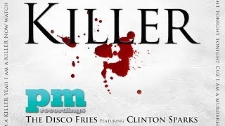 Disco Fries ft. Clinton Sparks - Killer (Q-Bik & Xsessiv Remix)