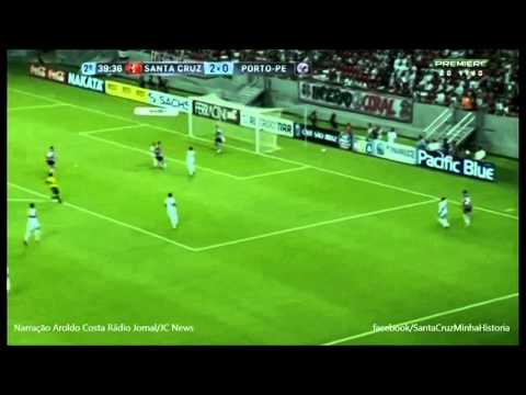 Pernambucano 2014: Santa Cruz 4x0 Porto (Narração Aroldo Costa Radio Jornal/JC News Recife)