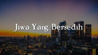 Download lagu Jiwa Yang Bersedih, Takut, Tak Lagi Sama (Lirik) - Ghea Indrawari, Idgitaf, Ahmad mp3