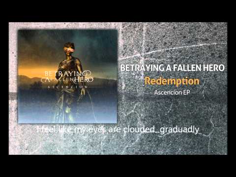 Betraying A Fallen Hero- Redemption (Lyrics)