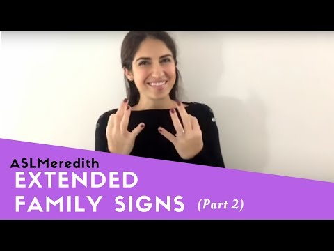 Learn ASL: Beginner Lesson for Family Signs, Part 2: Extended Family in American Sign Language