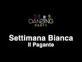 Il Pagante - Settimana Bianca (Testo/Lyrics Karaoke Style)