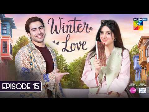 Winter Love - Episode 15 - [ENG SUB] - 29th May 2026 [ Mawra Hocane & Khushhal Khan - HUM TV
