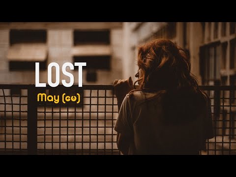 May - LOST (Lyric Video)