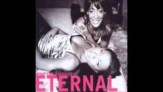 Eternal - What'Cha Gonna Do