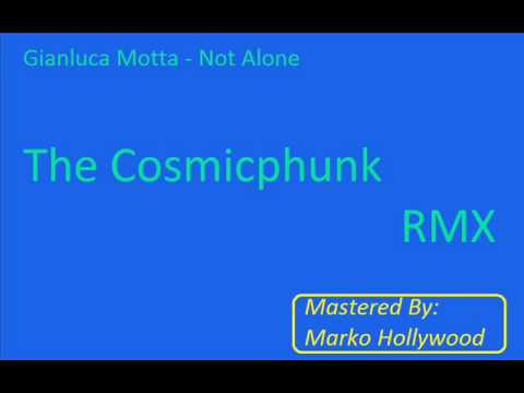 Gianluca Motta feat. Molly - Not Alone (The Cosmicphunk remix)