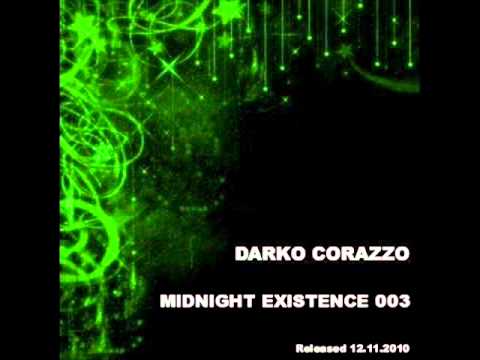 Deep House 2011 Mix / Part 1 / Darko Corazzo - Midnight Existence 003