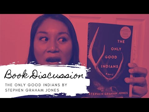 The Only Good Indians Book DISCUSSION  [Spoilers]