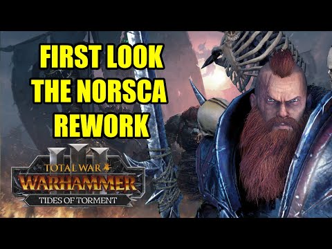 FIRST LOOK - THE NORSCA REWORK - Tides Of Torment - Total War Warhammer 3