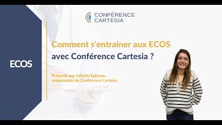 Comment s'entrainer aux ECOS avec Conférence Cartesia ?