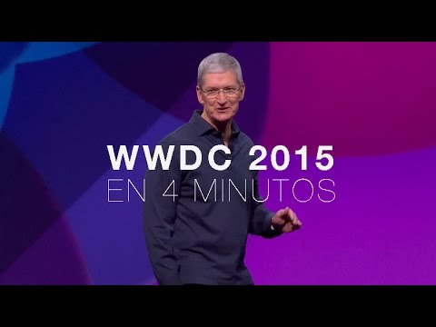 WWDC 2015 en 4 minutos