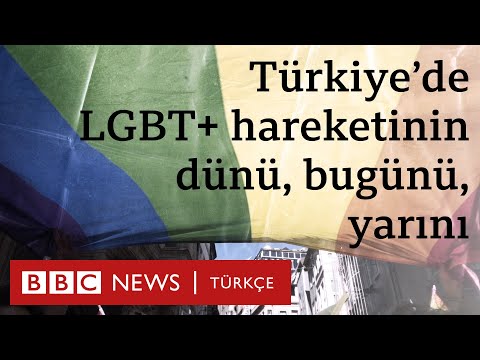 Türkiye'de LGBT+ hareketinin dünü, bugünü ve yarını