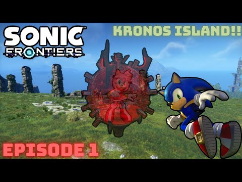 EPIC QUEST TO SAVE AMY ON KRONOS ISLAND! SONIC FRONTIERS EP 1