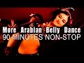 More Arabian Belly Dance | Non Stop Music | الرقص الشرقي