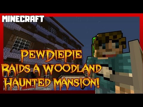 PewDiePie's Spooky Woodland Mansion RAID!