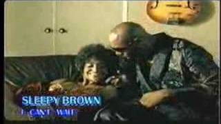 mcv (Sleepy Brown) I Can't Wait