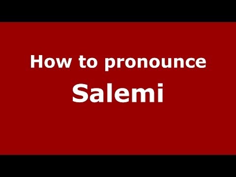How to pronounce Salemi (Italian/Italy) - PronounceNames.com