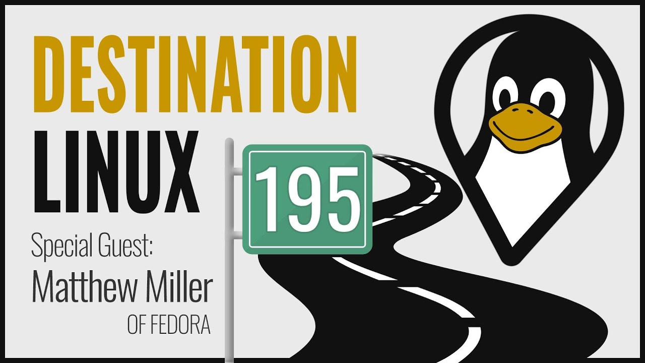 Destination Linux 195: Interview with Fedora's Project Lead, Matthew Miller